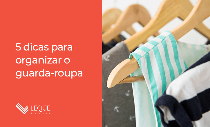 organizar o guarda-roupa Leque BRasil